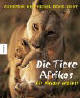 Die Tiere Afrikas - für Kinder erzählt